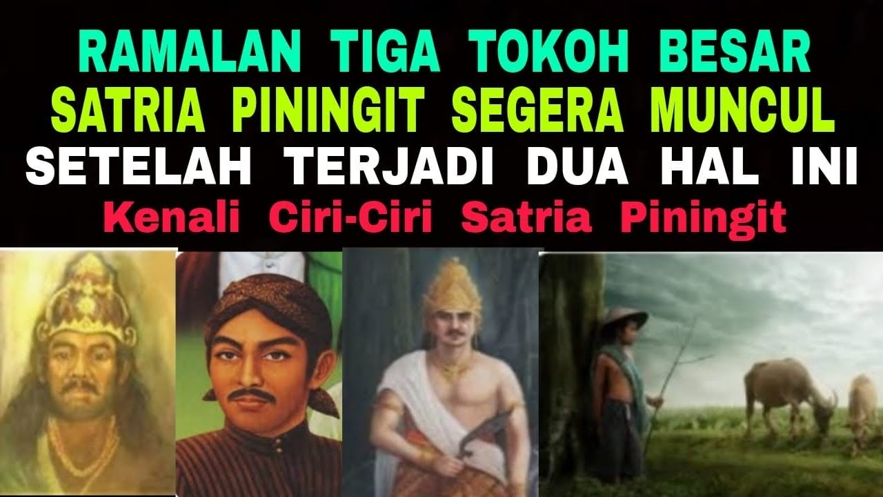 Satria Piningit Akan Muncul, Sebab Dua Tanda Sudah Muncul, Kenali Ciri-Cirinya