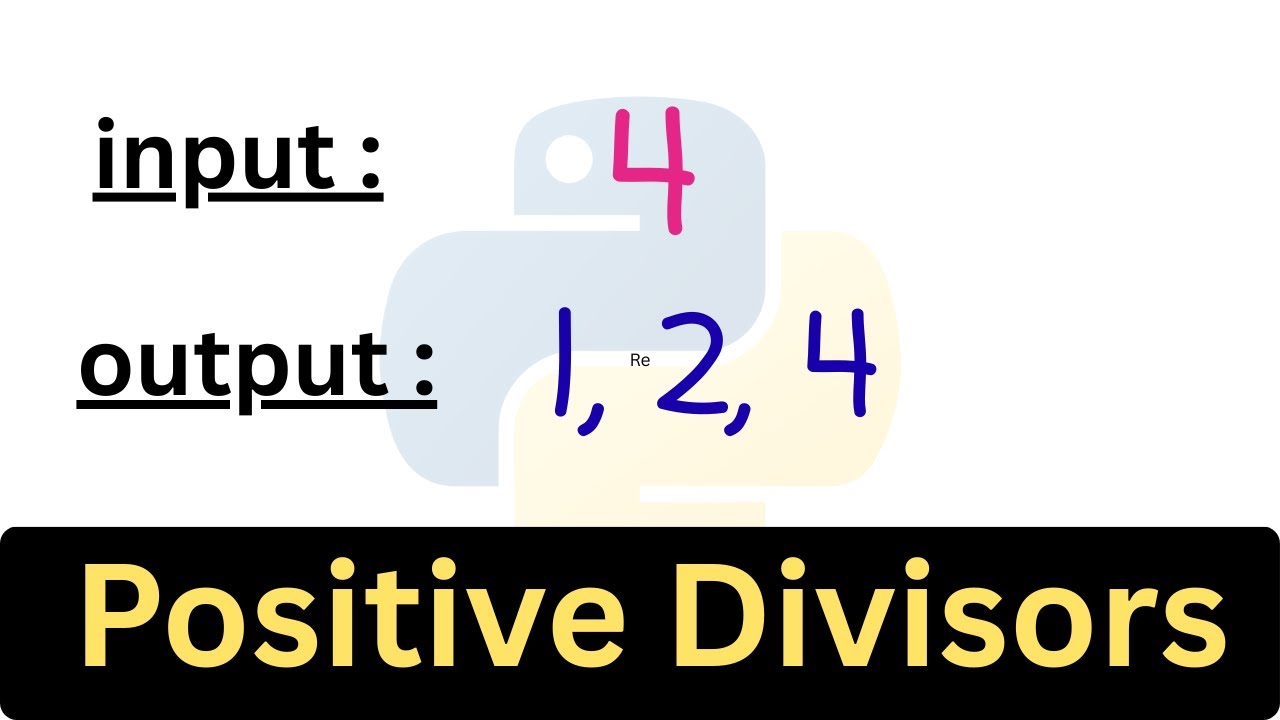 Find All Positive Divisors in Python | Beginner Python Tutorial