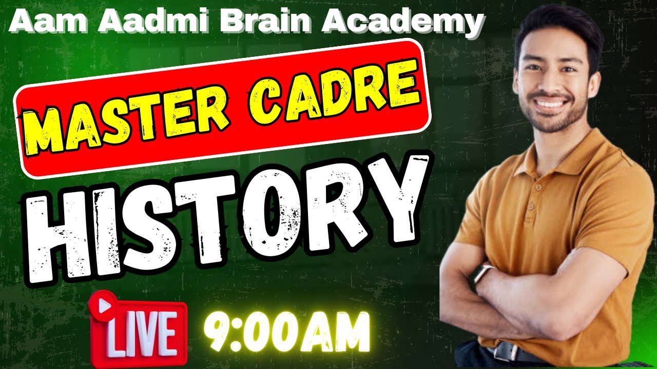 Master Cadre History Preparation | Master Cadre History 2025| Aadmi Adami Brain Academy