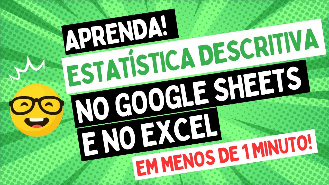 Como fazer ESTATÍSTICA DESCRITIVA no EXCEL e no Google Planilhas em MENOS DE 1 MINUTO