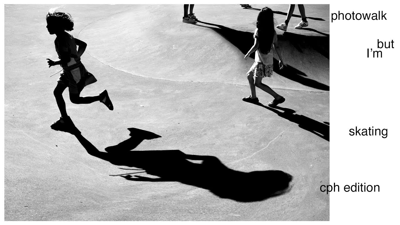 photowalk but I'm skating (Copenhagen edition)