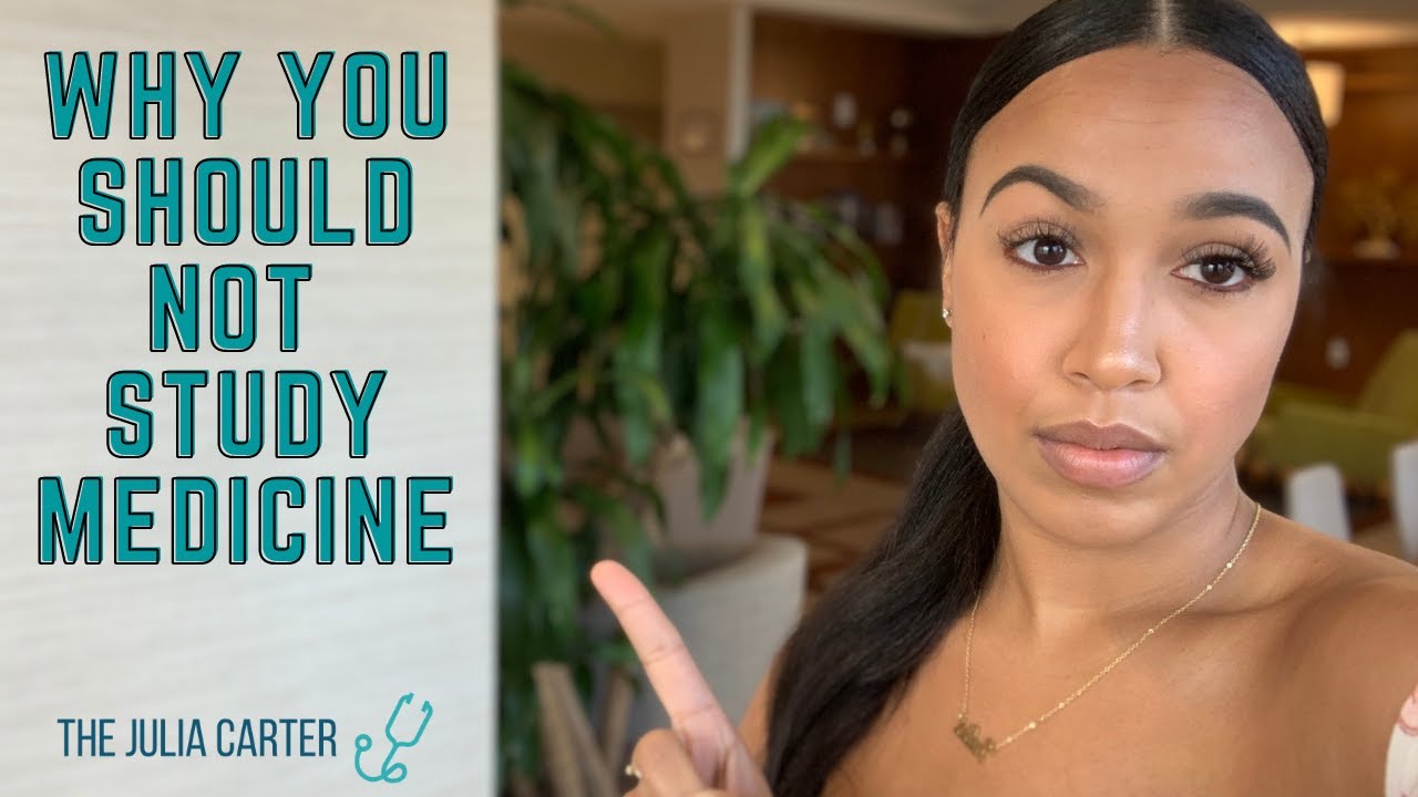 Reasons Why You Should NOT Study Medicine | Medical School May NOT Be For You
