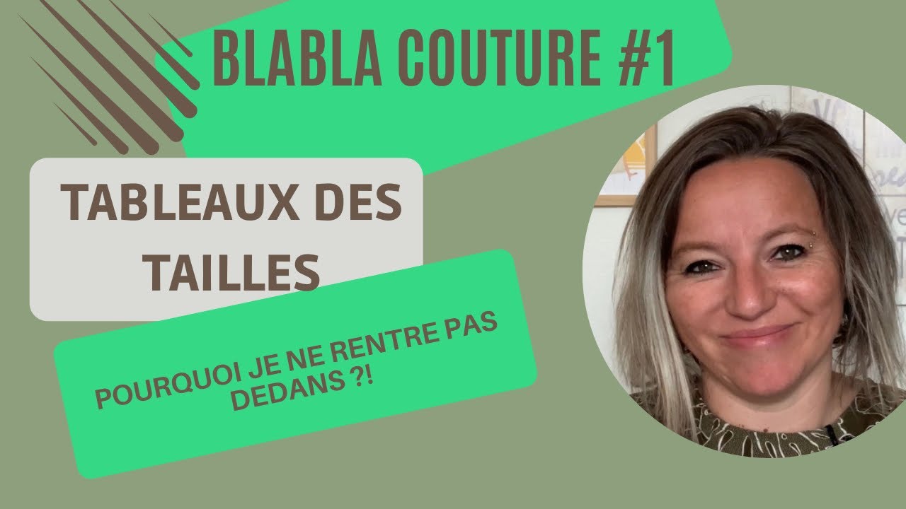 Blabla couture #1 : Pourquoi les tableaux des tailles de patrons ne sont pas plus proches du réel ?