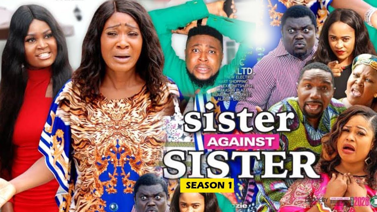 SISTER AGAINST SISTER SEASON 1 - (New Movie) Mercy Johnson 2019 Latest Nigerian Nollywood Movie