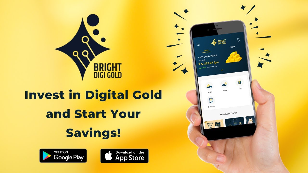 Investment in Gold Just a Few Clicks Away l Bright DiGi Gold App