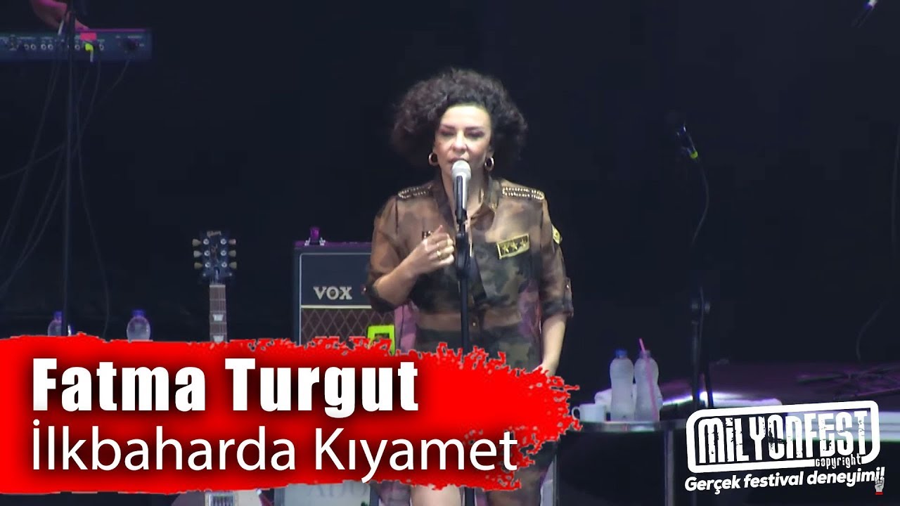 FATMA TURGUT - İlkbaharda Kıyamet (Milyonfest Mersin Erdemli 2019)