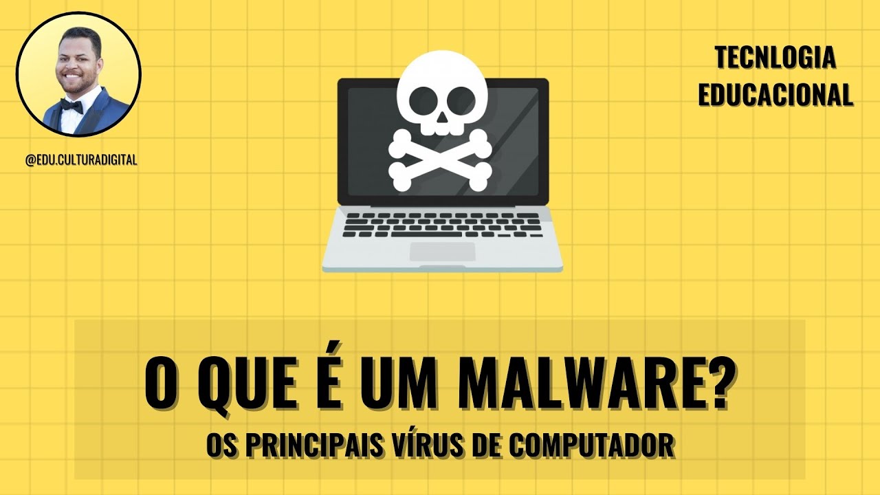 O que &eacute; um Malware?  Conhe&ccedil;a os principais v&iacute;rus de computador
