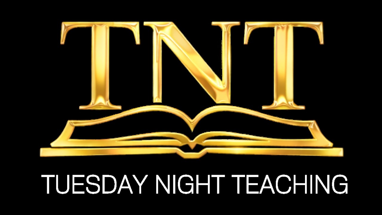 Tuesday Night Teaching (TNT) - March 3rd