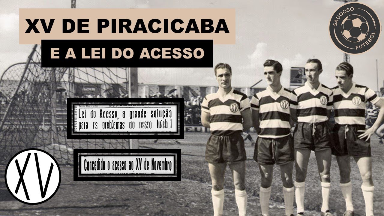 XV DE PIRACICABA E A LEI DO ACESSO