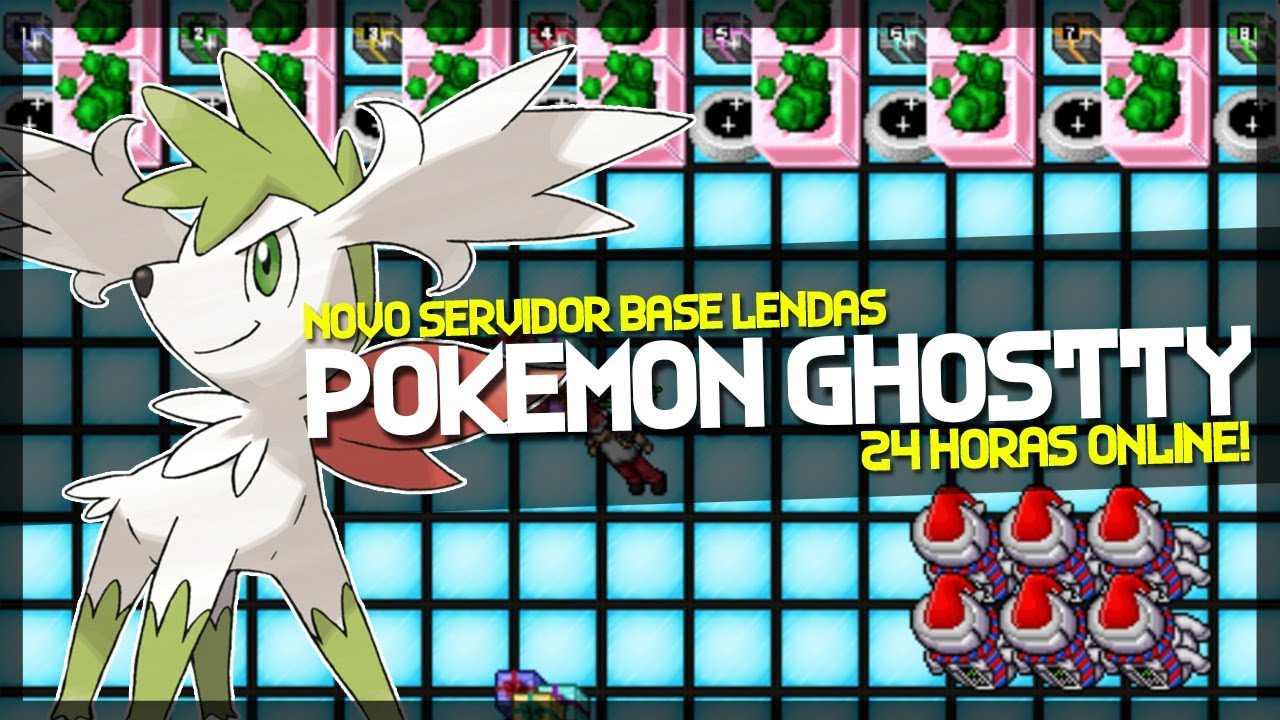 Novo Servidor de Poketibia 2018 - Pok&eacute;Ghostty Base Lendas | 24 Horas Online
