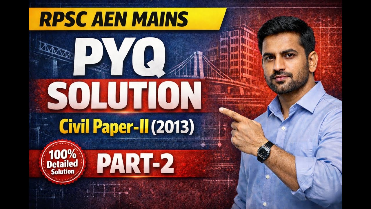 RPSC AEN MAINS | CIVIL PAPER- II 2013 PYQ Detailed Solution Part-2
