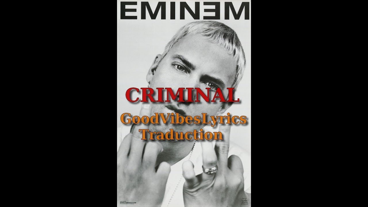 Eminem - Criminal Traduction Française