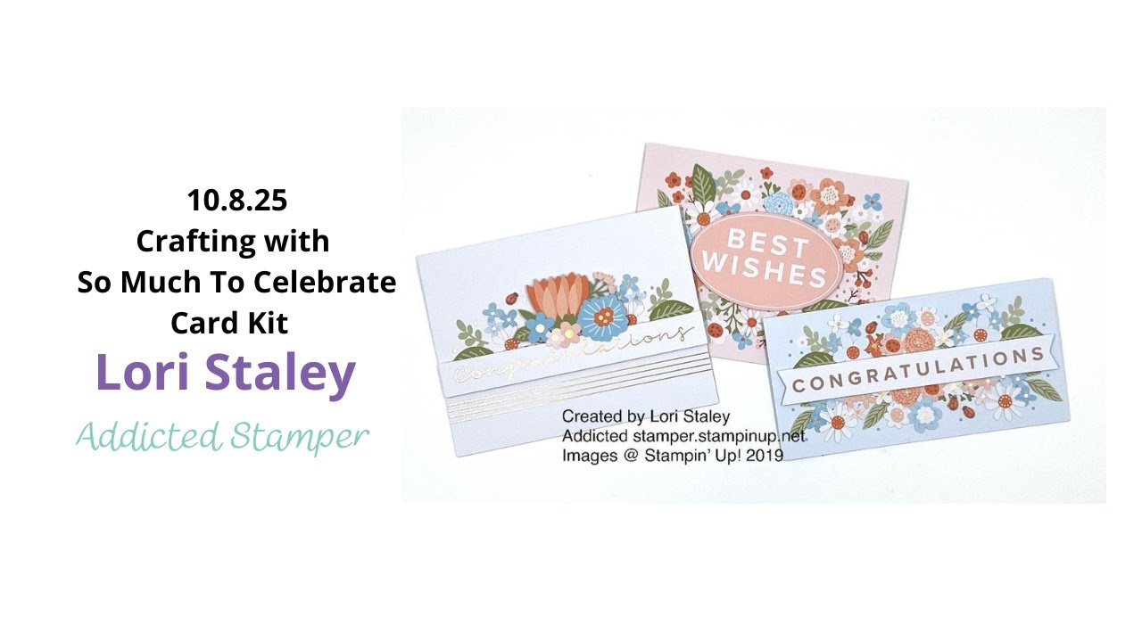 10.8.25 Quick Crafting with So Much To Celebrate kit from Stampin' UP!
