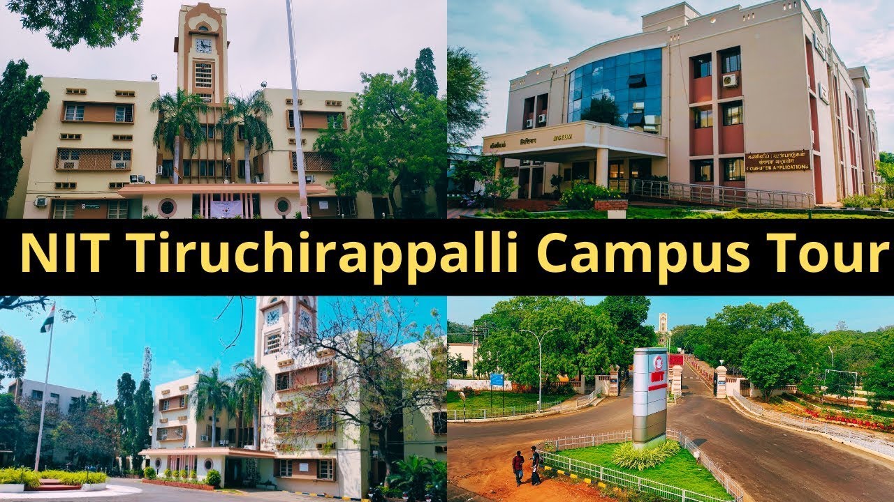 Nit Trichi Campus Tour |  National Institute of Technology, Tiruchirappalli College | ajay education