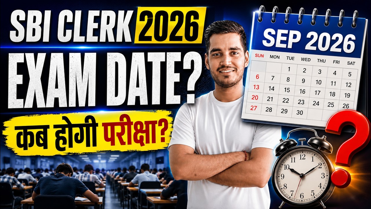 SBI CLERK 2026 EXAM DATES!