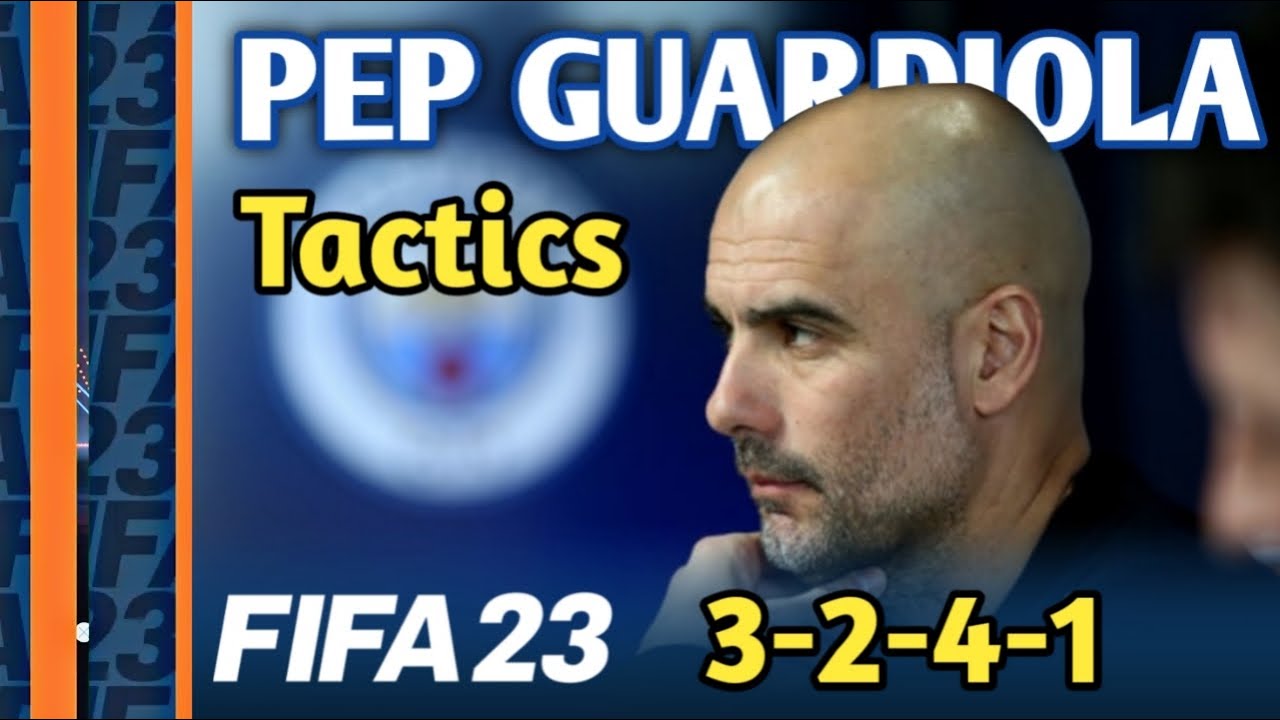 FIFA23 Pep Guardiola 3-2-4-1 Custom Tactics | Manchester city Tactics 2022/2023