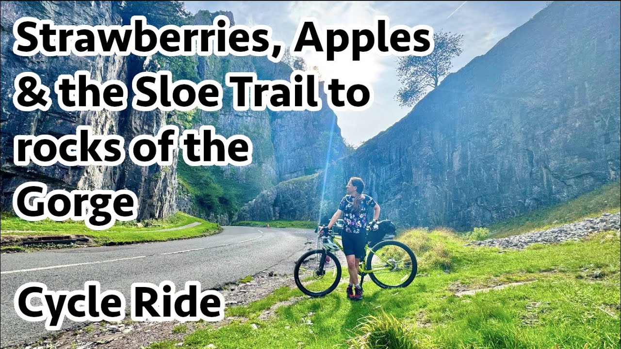 Strawberries, Apples and the Sloe Trail to the Rocks of the Gorge Cycle Ride