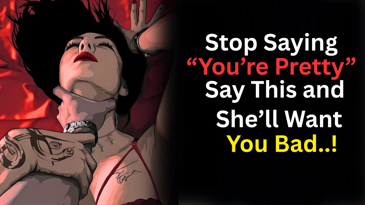 Top 3 Forbidden Compliments That Make Women Drool Over You | Stoicism