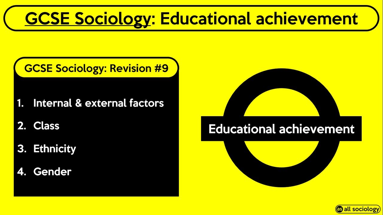 GCSE Sociology Revision from allsociology - Educational Achievement (Episode 9)