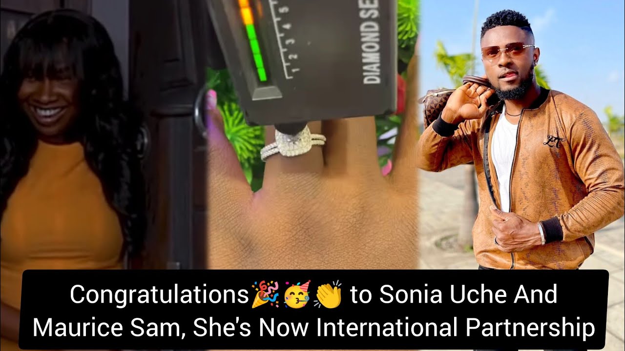 Sonia Uche And Maurice Sam Finally Show Their Engagement💍 Ring