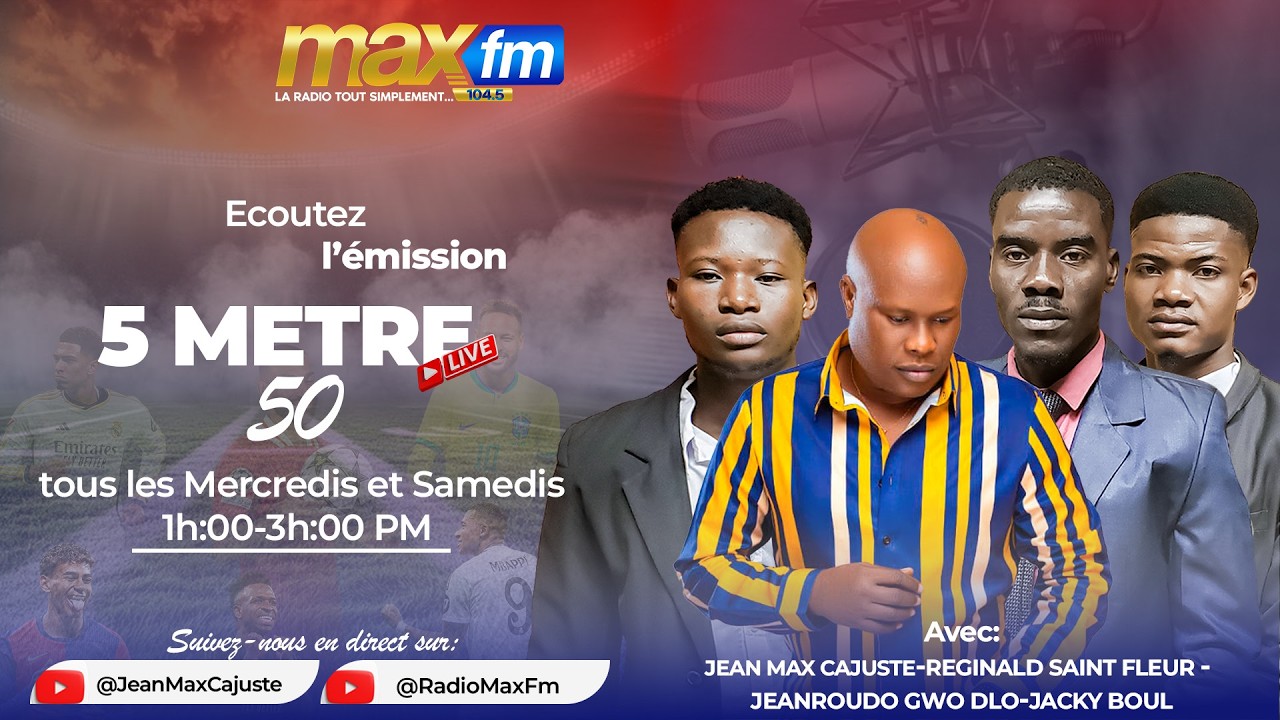 EMISYON 5MÈT 50 LIVE SUR MAX FM 104.5