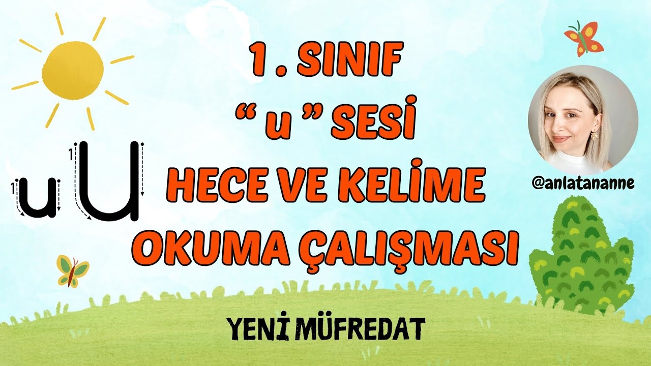 1. SINIF “u-U” SESİ HECE VE KELİME OKUMA SES BİRLEŞTİRME-Yeni Müfredat-U Sesini Öğreniyorum-okurım