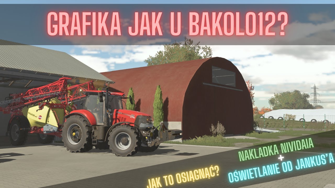 😱Grafika jak u Bakolo12 w Fs22?😁Moje ustawiania nakładki Nvidia + oświetlenie od@Jankuuus