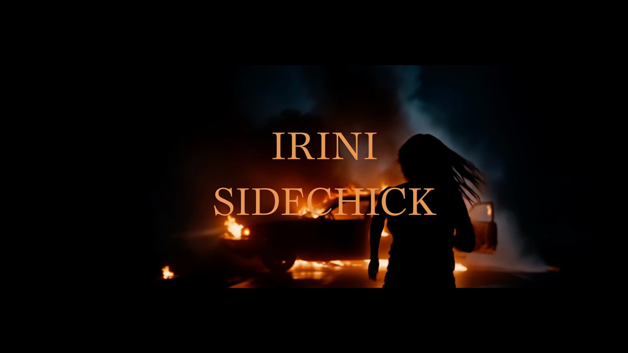 IRINI - SIDECHICK (Official Video)