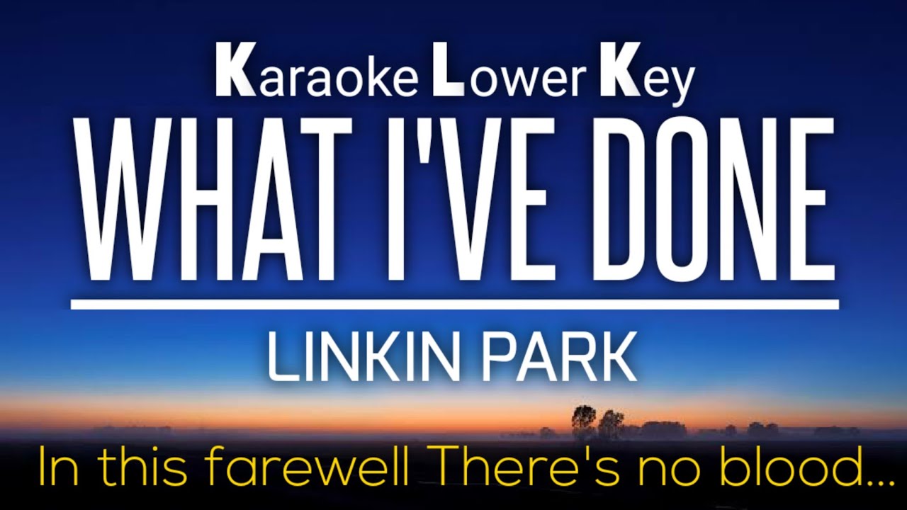 What I've Done - Linkin Park ‼️ Karaoke Lower Key -4 ‼️