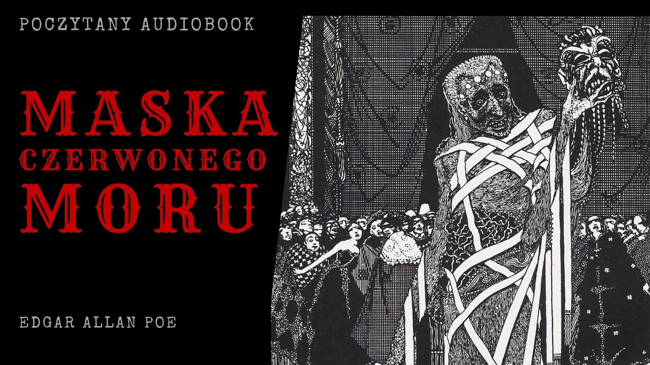 Edgar Allan Poe - Maska Czerwonego Moru | Poczytany audiobook