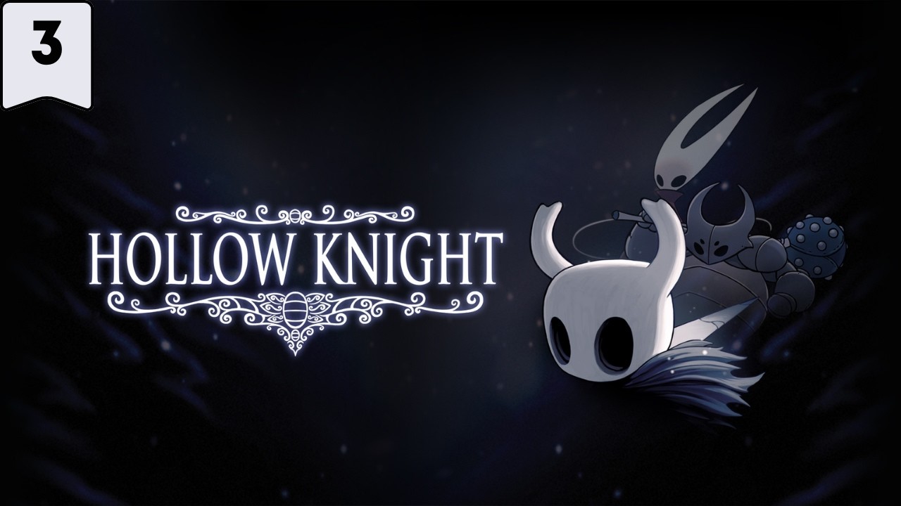 🎮 Hollow Knight ( 2017 PC )  |  NoComment   [3]