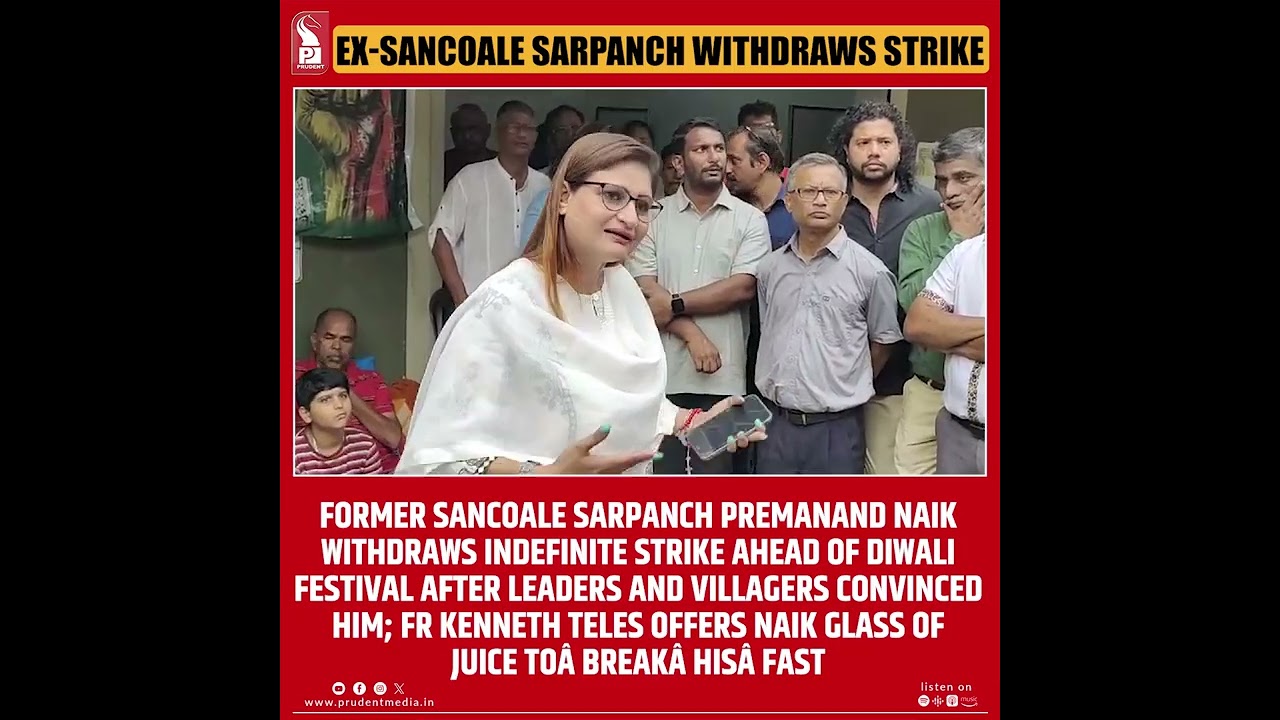 Ex-Sancoale Sarpanch Withdraws Strike