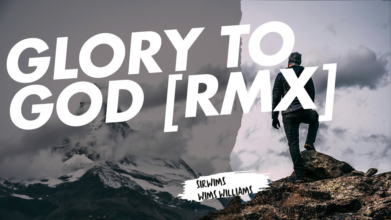 GLORY TO GOD RMX