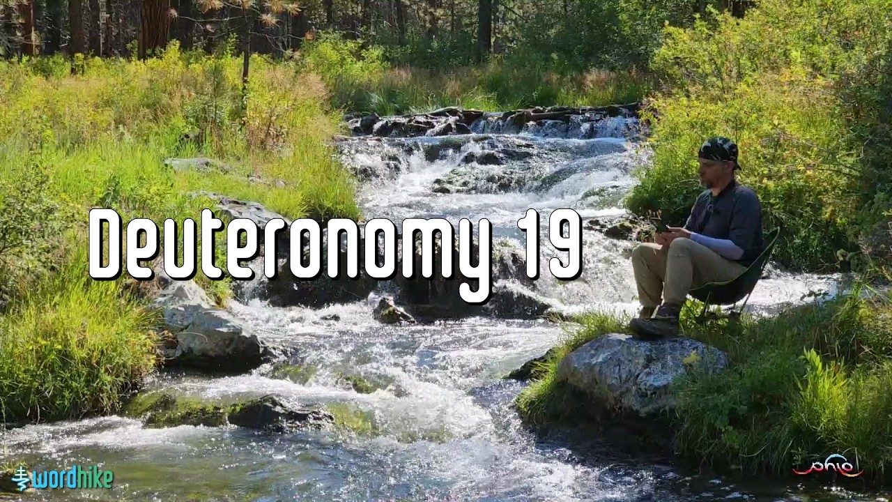 Deuteronomy 19, Bible Reading in Nature, BSB