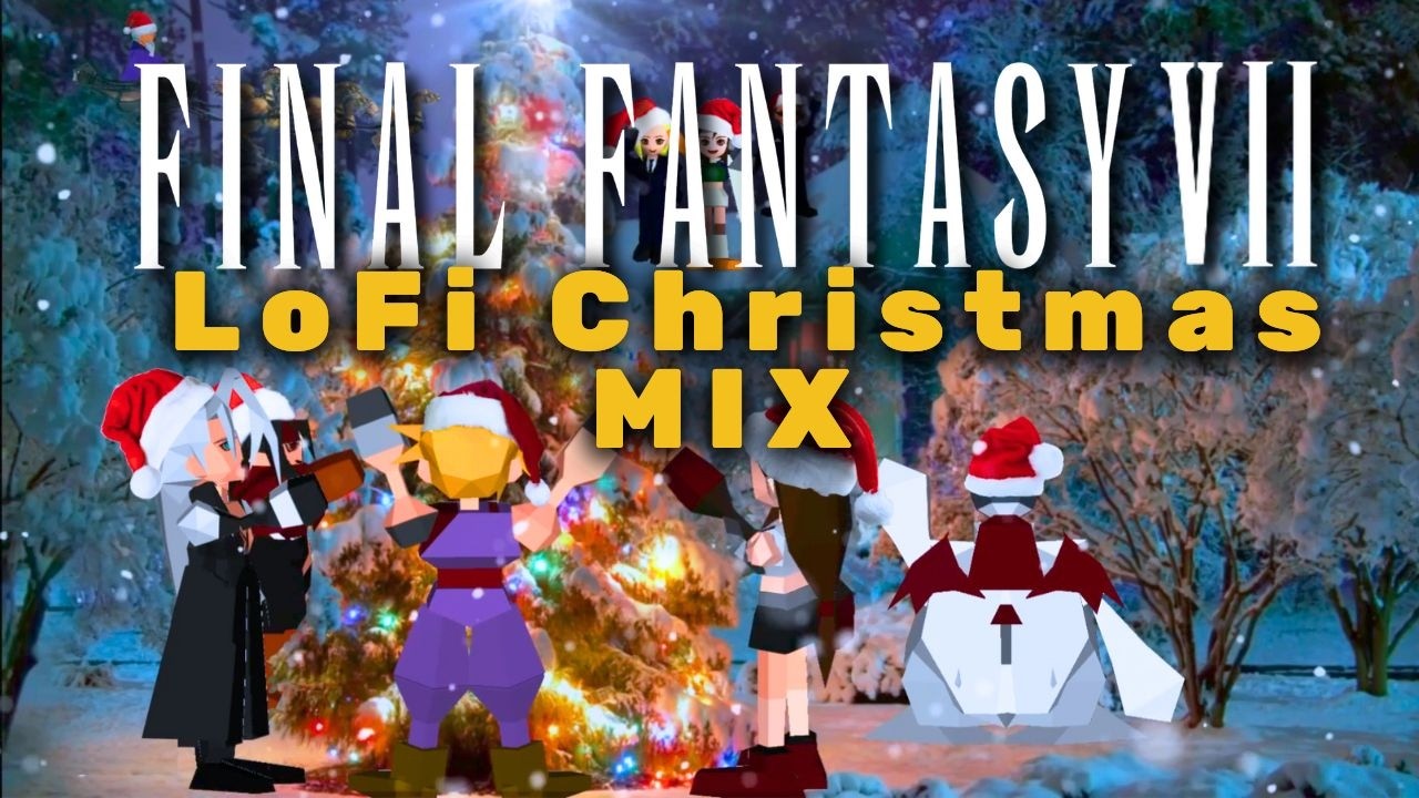 Final Fantasy 7 (FFVII) Christmas Lofi & Chill MIX
