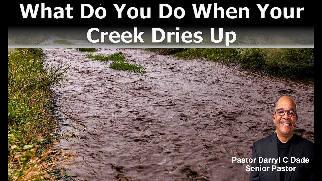 What Do You Do When Your Creek Dries Up