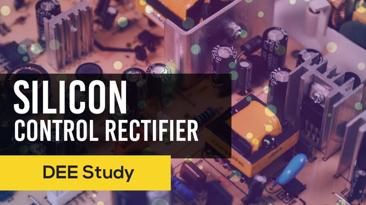 SCR || Silicon Control Rectifier || Thyristor || Holding current || Latching current || Breakover