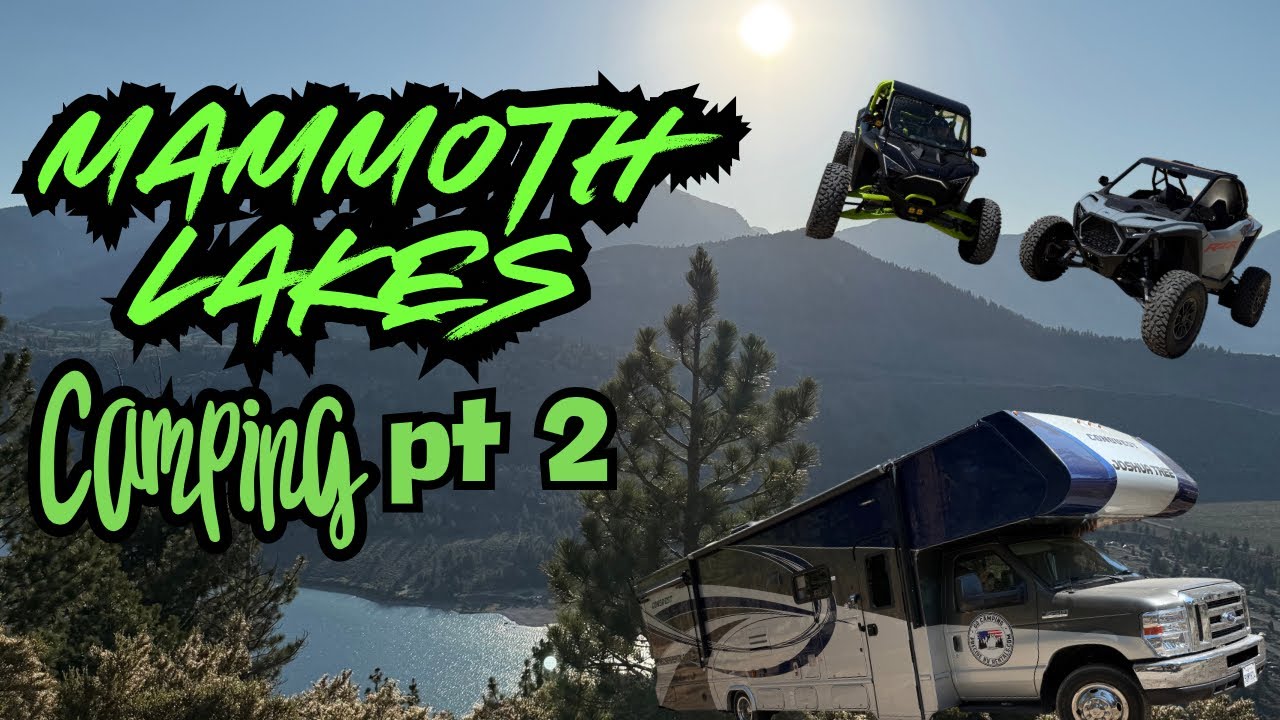 Mammoth lakes camping trip part 2