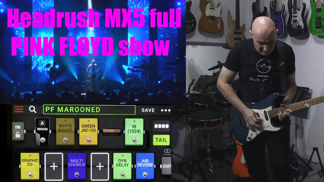 Headrush MX5 full PINK FLOYD show