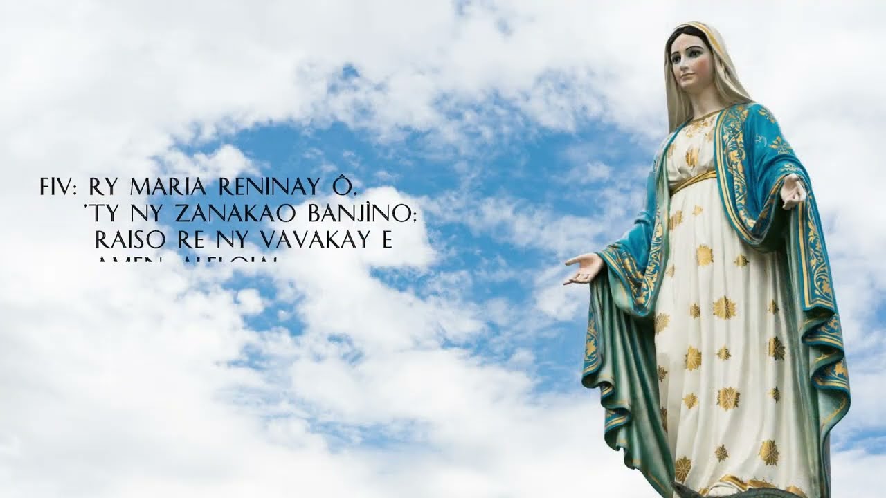 Ry Maria Reninay &ocirc;, 'ty ny zanakao banj&igrave;no - Hira Katolika