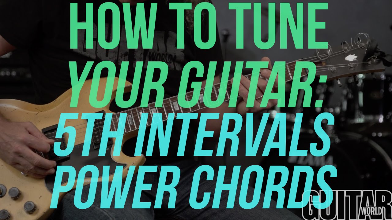 How to Tune Your Guitar Using 5th Intervals/Power Chords - Guitar Basics