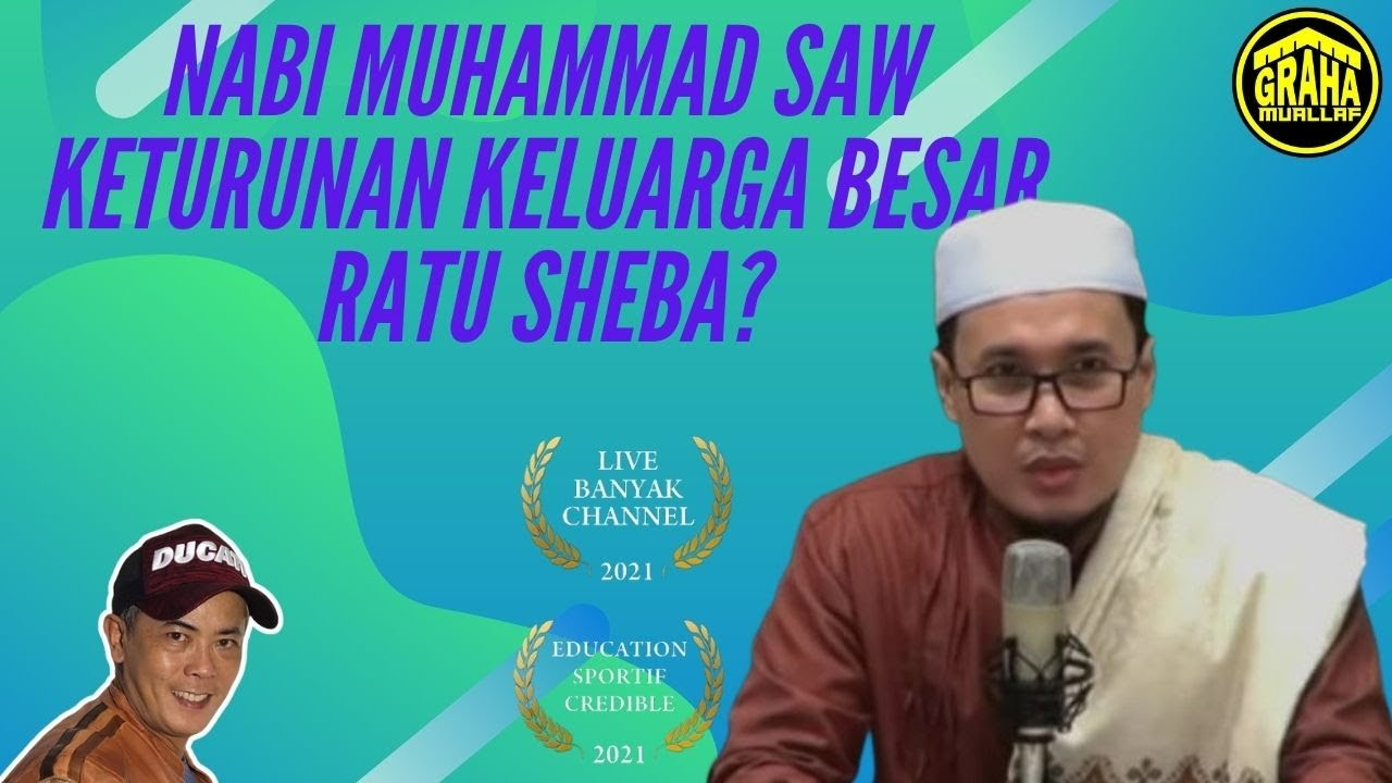 Nabi Muhammad SAW || Keturunan Raja Namrud atau Ratu Sheba ?