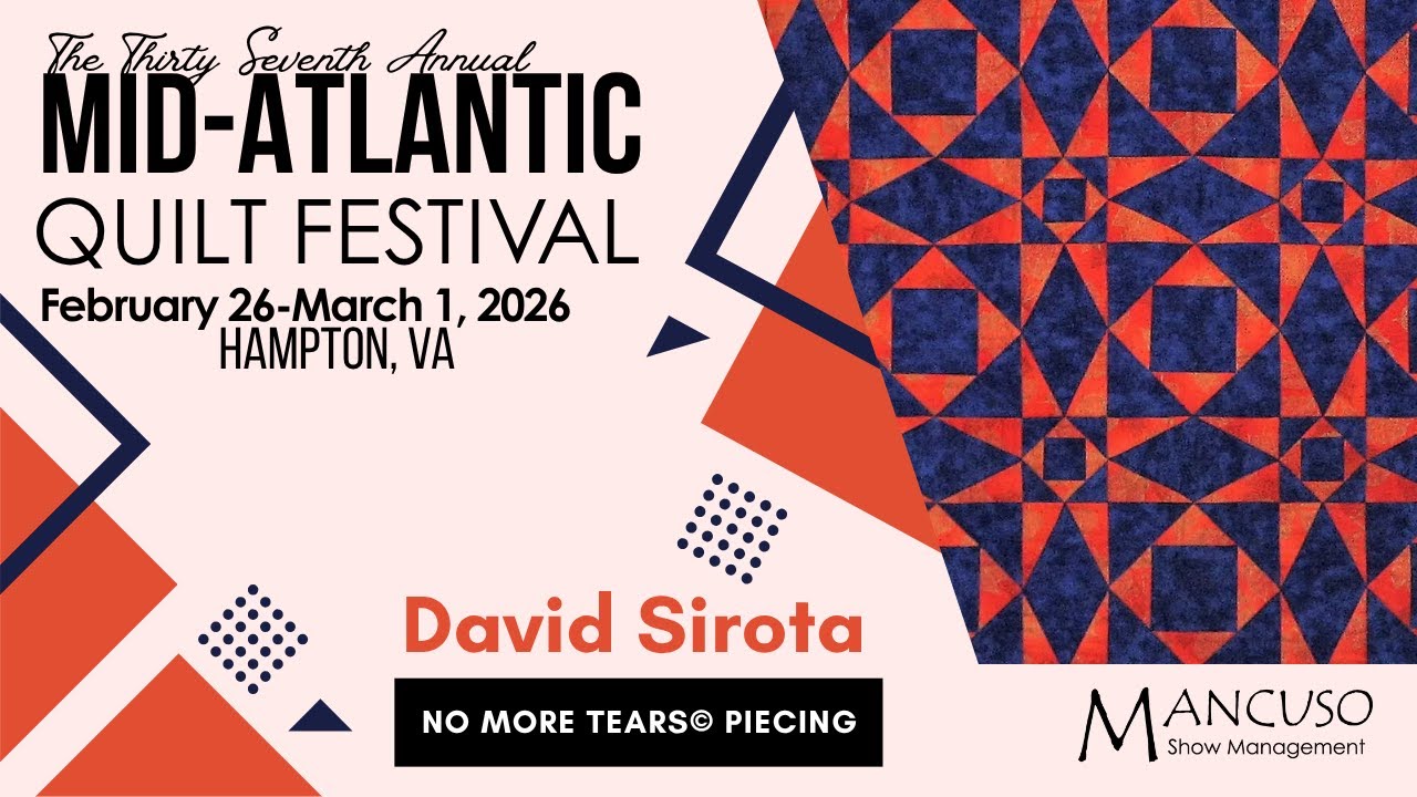 David Sirota returns to MAQF 2026 with new piecing quilt workshops!
