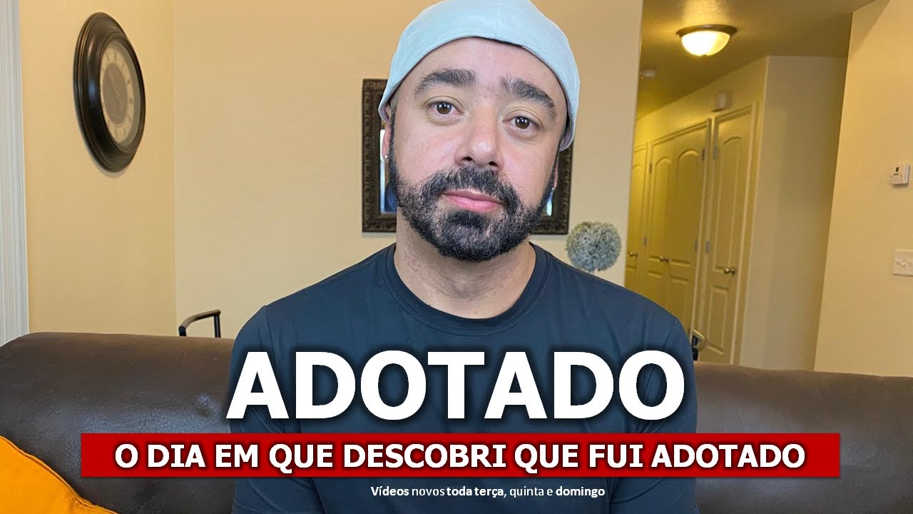O dia em que descobri que fui adotado.