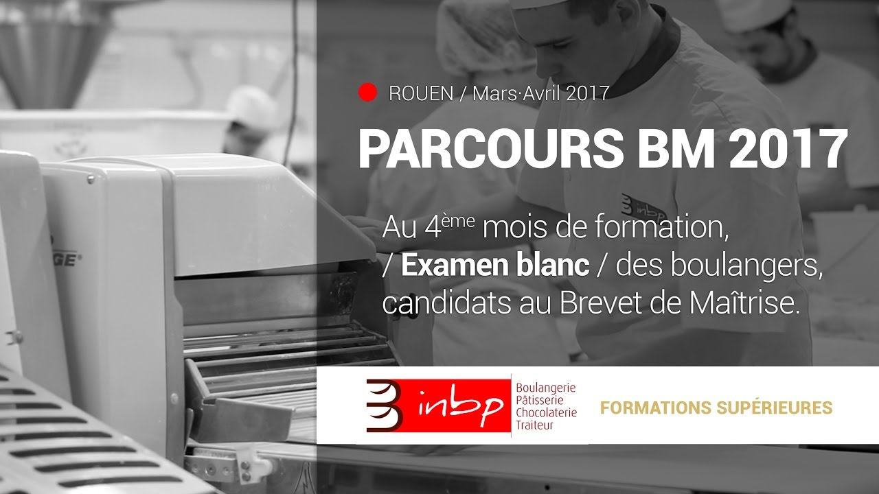 Formation diplômante INBP / Parcours BM Boulangerie 2017 - Episode 2