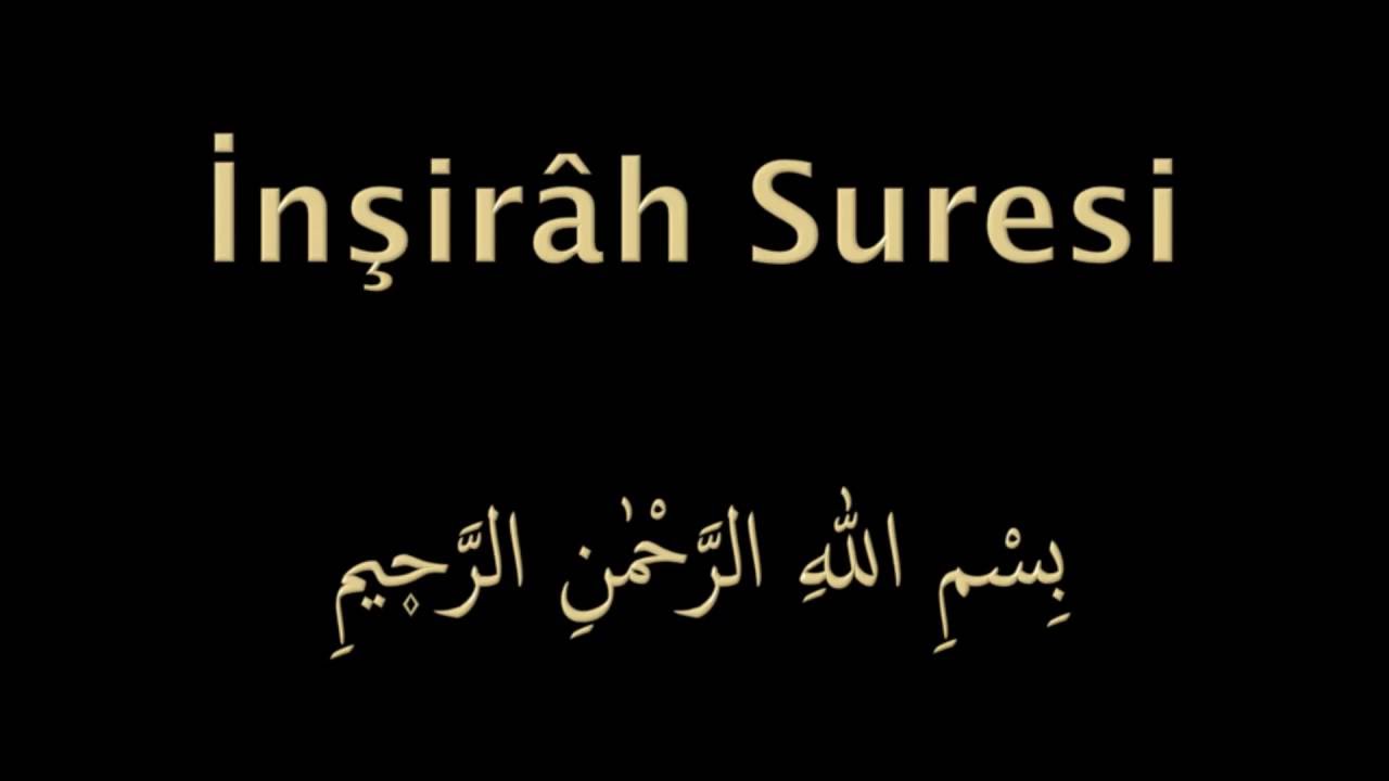 İNŞİRAH SURESİ EZBERLE (HER AYET ON TEKRAR)