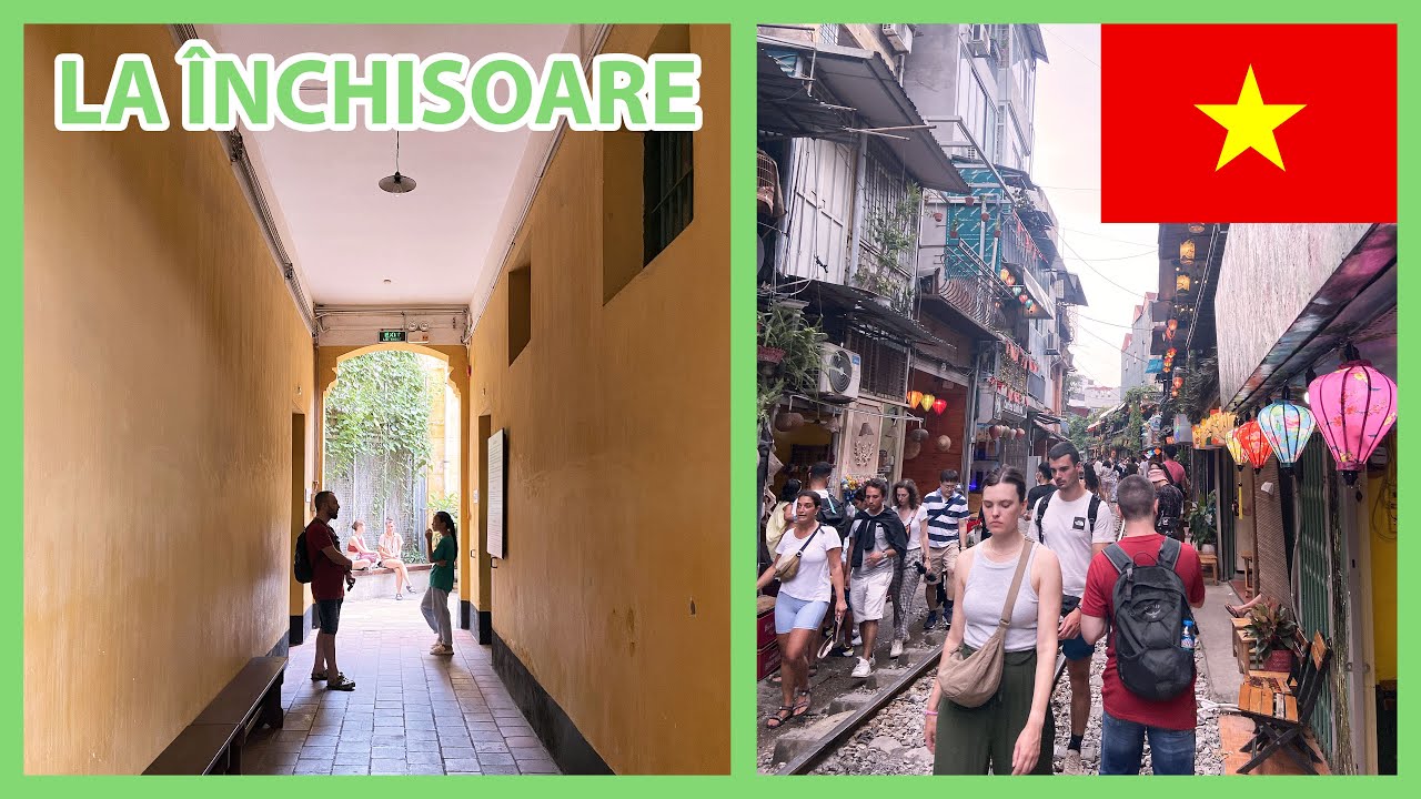 AM AJUNS LA INCHISOARE IN HANOI | 🇻🇳