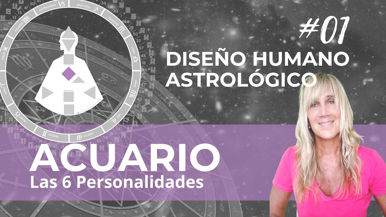 Diseño Humano PUERTAS de Acuario: 60/41/19/13/49/30 | Descubre tu marca personal según tu Sol