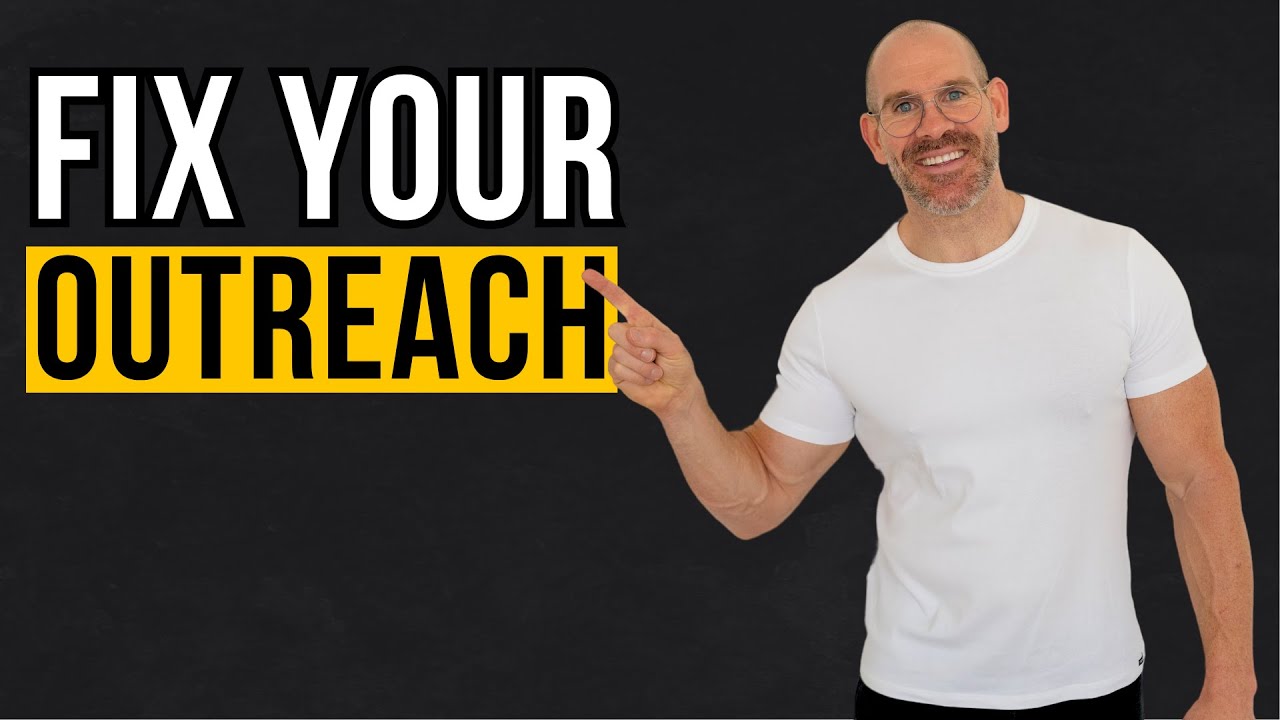How to fix your outreach - 6 steps framework
