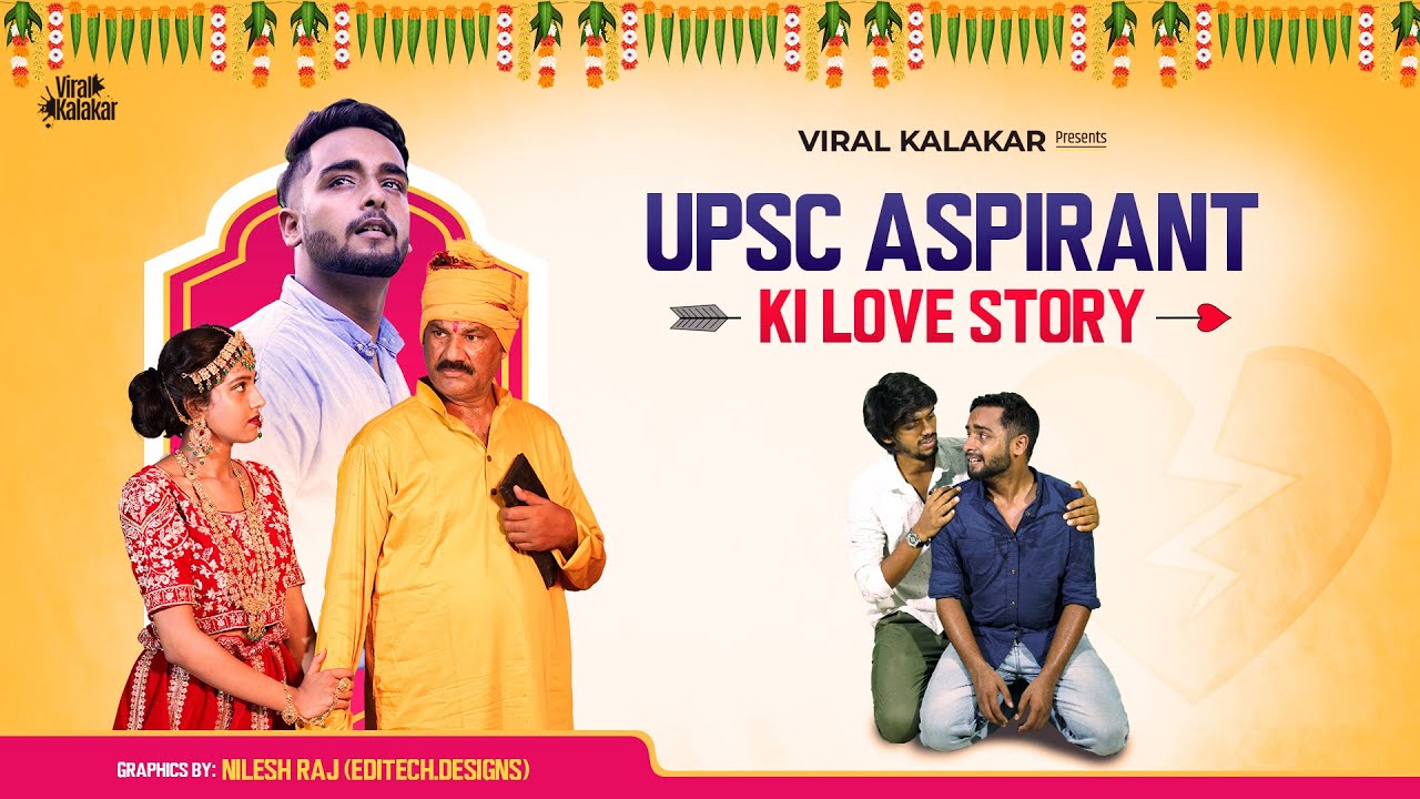 Upsc Aspirant Ki Love Story ||  Girlfriend Ki Shaadi || Viral Kalakar